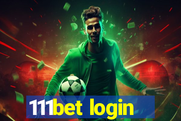 111bet login